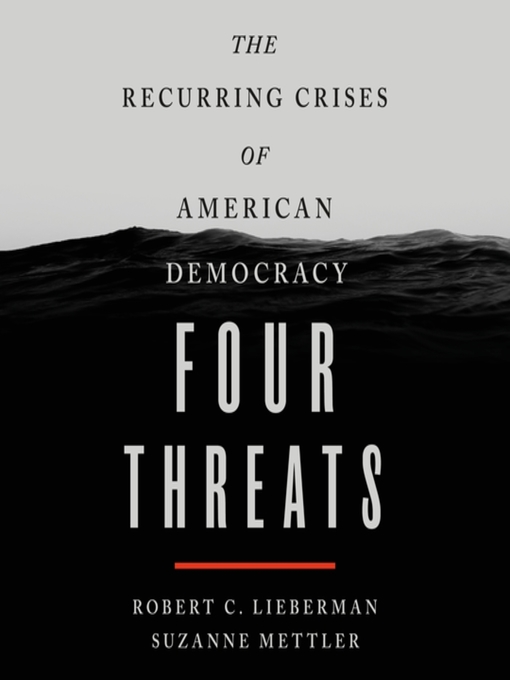 Title details for Four Threats by Suzanne Mettler - Available